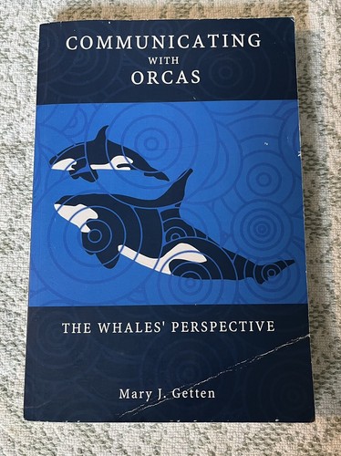 Communicating with orcas - communicating, by