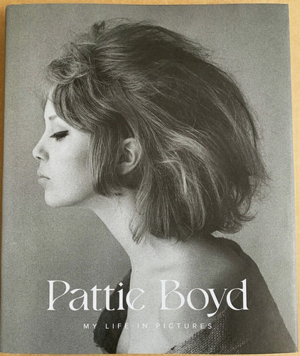 Pattie boyd signed life - signed, my