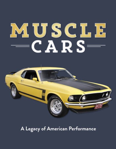 Muscle cars legacy of - muscle, cars: