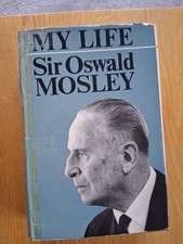 Sir oswald mosley life - mosley, my