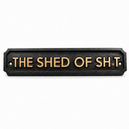 The shed plaque wall - of,