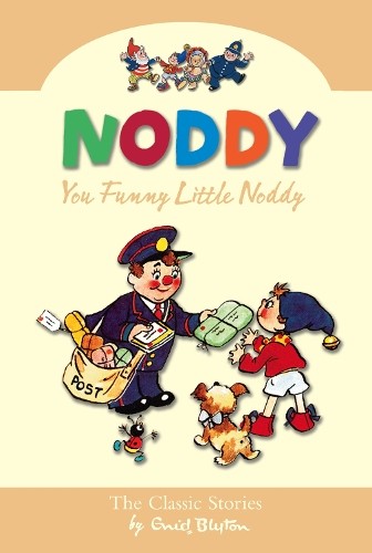 You funny little noddy - you, (noddy