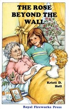 THE ROSE BEYOND THE WALL By