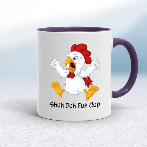 Shuh duh fuh cup mug - duh,