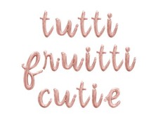 TUTTI FRUITTI CUTIE Cursive