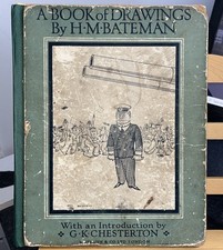 1932 - A BOOK OF DRAWINGS BY H M BATEMAN - INTRO by G K CHESTERTON - SCARCE