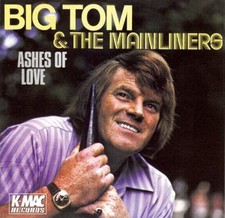 BIG TOM Ashes Of Love CD  Big