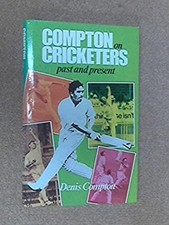 Compton on Cricketers Past and