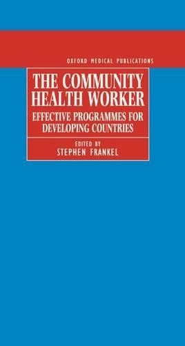 The community health - worker, by
