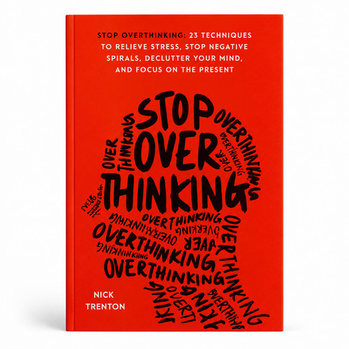 Stop overthinking nick trenton - overthinking,