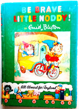 Be brave, little Noddy . No. 13 by Enid Blyton. Original issue. Hardback vg.