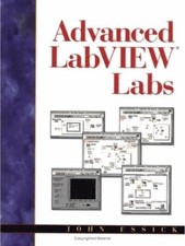 Advanced LabVIEW Labs, Essick, John