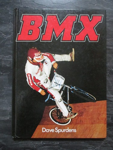 Bmx bike book dave spurdens - by,