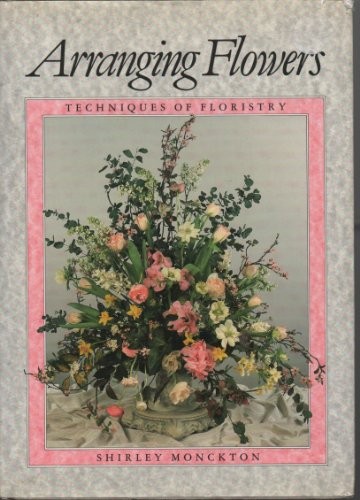 Arranging flowers techniques - arranging,