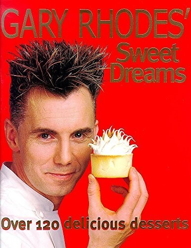 Gary rhodes sweet dreams - gary,