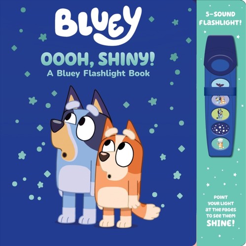 Bluey oooh shiny a - oooh,,