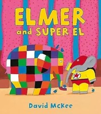 Elmer and Super El by David