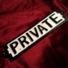CAST IRON PRIVATE SIGN ANTIQUE STYLE RAILWAY OFFICE DOOR PLAQUE BLACK  WHT 20cms