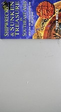 Shipwrecks and Sunken Treasure of the South China Seas - Wells, Tony