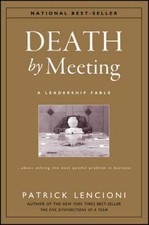 Death by Meeting: A Leadership