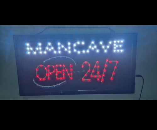 Man cave open - 24/7, led