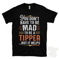 YOU DON'T HAVE TO BE MAD TO BE