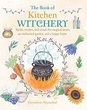 The Book of Kitchen Witchery: Spell..., Greenleaf, Cerr