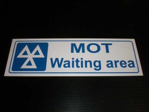 Mot waiting area - mot, sign