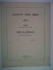 song sheet Eric H. THIMAN Dainty fine bird F to A flat