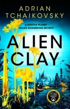 Alien Clay by Adrian Tchaikovsky Paperback
