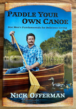 SIGNED, Paddle Your Own Canoe by Nick Offerman (Hardback-2013) US PRINT
