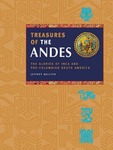 Treasures the andes - the,
