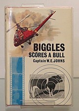 Biggles Scores A Bull by Captain W.E. Johns 1st Edition DJ Near Fine Condition