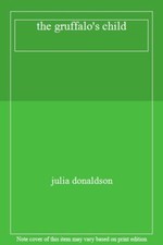 the gruffalo's child-julia donaldson