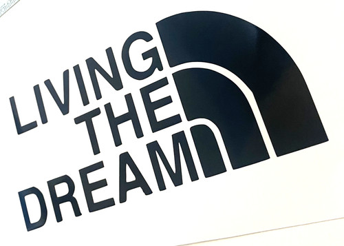 Living the dream decal - the,
