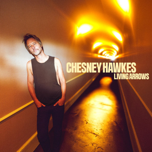 Chesney hawkes living arrows - -,