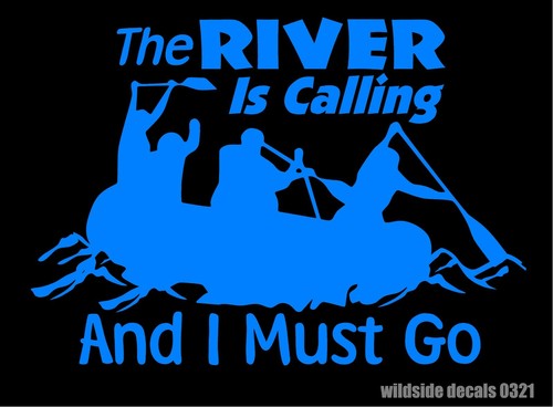 River calling and must - river, is