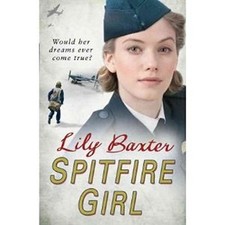 LILY BAXTER SPITFIRE GIRLS - Various