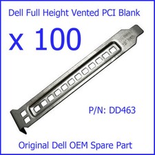 100 x Dell Precision 490 690 Full Height Vented PCI Blanking Plate DD463