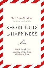 Short Cuts To Happiness: How I