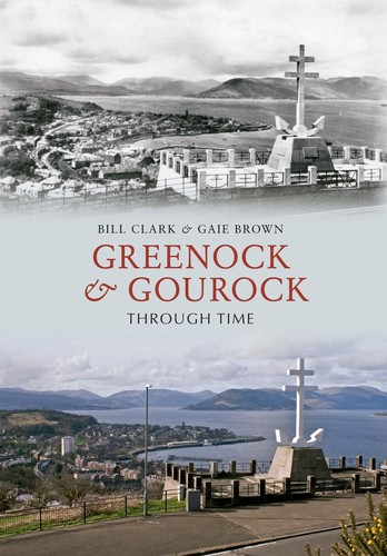 Greenock gourock through time - greenock,