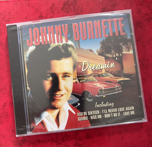 Johnny burnette dreamin - burnette,