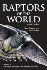 Raptors of the World: A Field Guide..., Christie, David