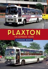 Plaxton: The Supreme Years by Howard Berry | Paperback | 2024