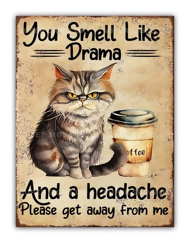 Funny cat you smell like - cat,