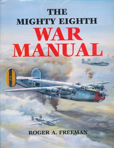 The mighty eighth war manual - eighth,
