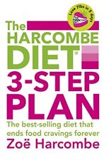 The Harcombe Diet 3-step Plan: Lose 7lbs in 5 Days and End Food Cravings Foreve