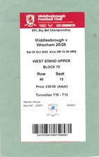 MIDDLESBROUGH v WREXHAM 25/26 TICKET - 1ST EVER MEETING IN THE LEAGUE
