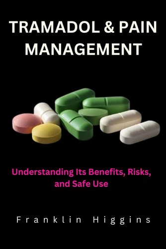 Tramadol and pain management - and,