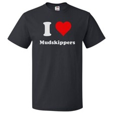 I Love Mudskippers T shirt I